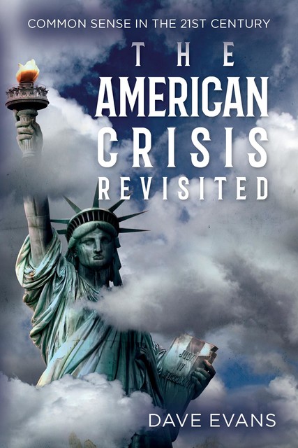 The American Crisis – Revisited, Dave Evans