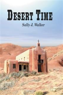 Desert Time, Sally J Walker