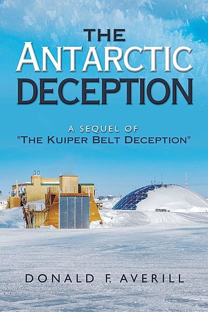 The Antarctic Deception, Donald F. Averill