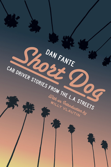 Short Dog, Dan Fante