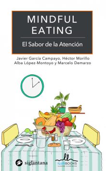 Mindful eating, Javier García Campayo, Marcelo Demarzo, Alba López-Montoyo, Hector Morillo Sarto