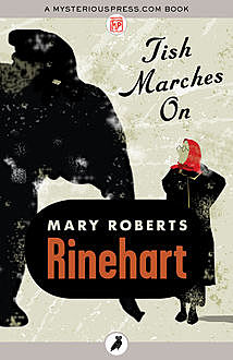 Tish Marches On, Mary Roberts Rinehart