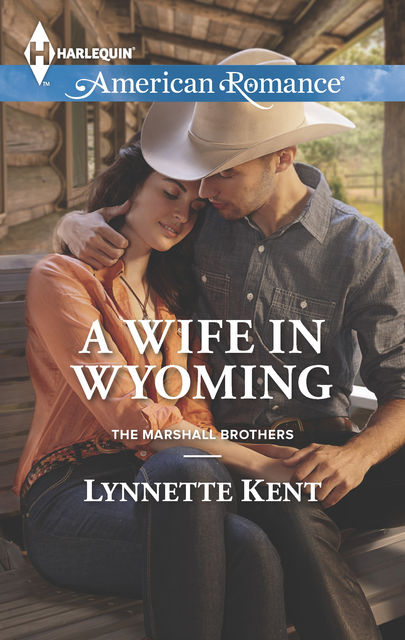 A Wife in Wyoming, Lynnette Kent