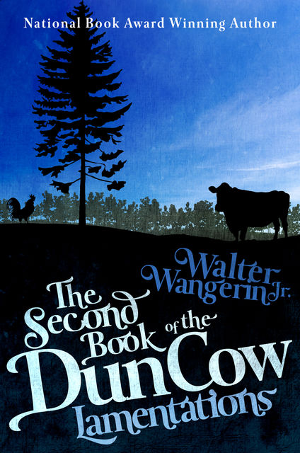 The Second Book of the Dun Cow, Walter Wangerin