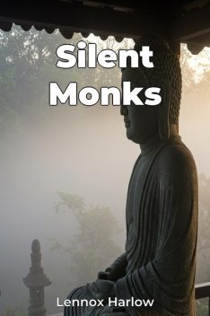 Silent Monks, Lennox Harlow