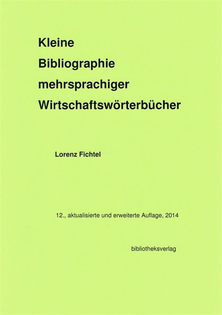 Kleine Bibliographie mehrsprachiger Wirtschaftswörterbücher, Lorenz Fichtel