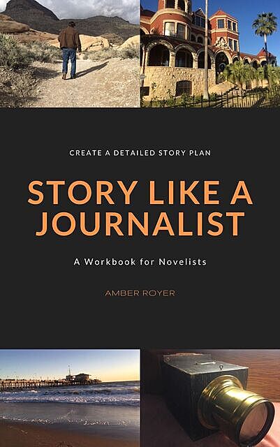 Story Like a Journalist, Amber Royer