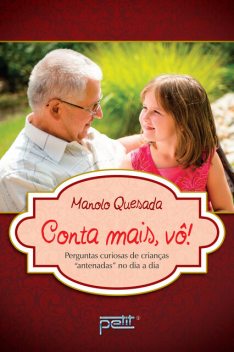 Conta mais, vô, Manolo Quesada