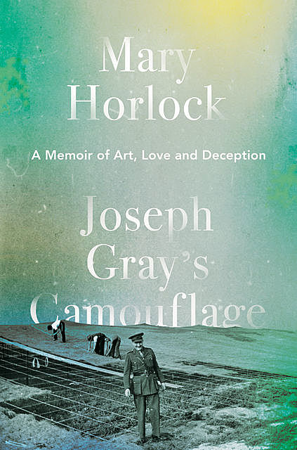 Joseph Gray’s Camouflage, Mary Horlock