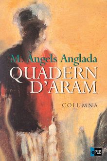 Quadern D ´Aram, Maria Àngels Anglada