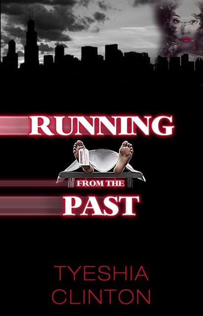 RUNNING FROM THE PAST, CLINTON TYESHIA