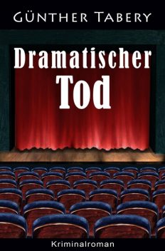 Dramatischer Tod, Günther Tabery