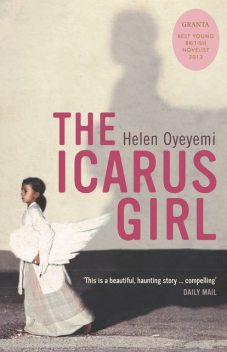The Icarus Girl, Helen Oyeyemi