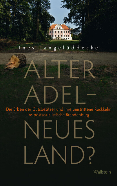 Alter Adel – neues Land, Ines Langelüddecke