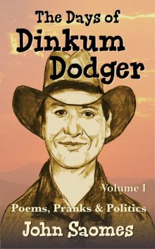 The Days of Dinkum Dodger, John Saomes