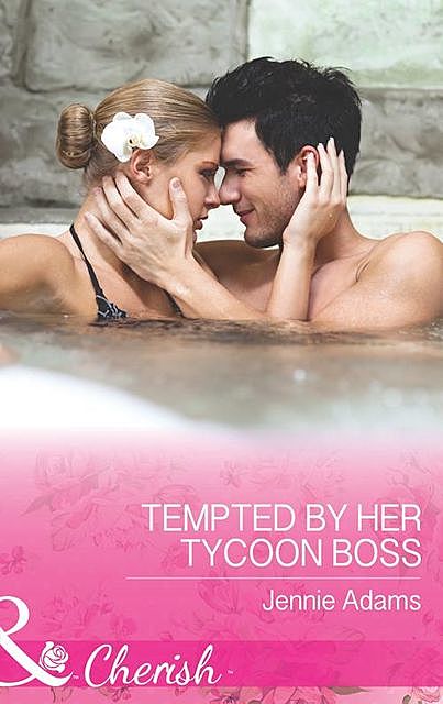 Tempted By Her Tycoon Boss, Jennie Adams