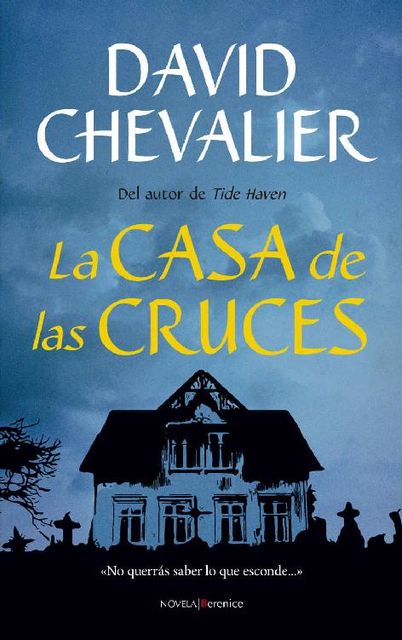 La casa de las cruces, David Chevalier