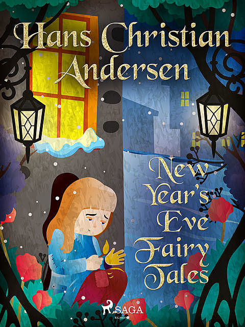 New Year's Eve Fairy Tales, Hans Christian Andersen