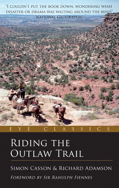 Riding the Outlaw Trail, Richard Adamson, Simon Casson