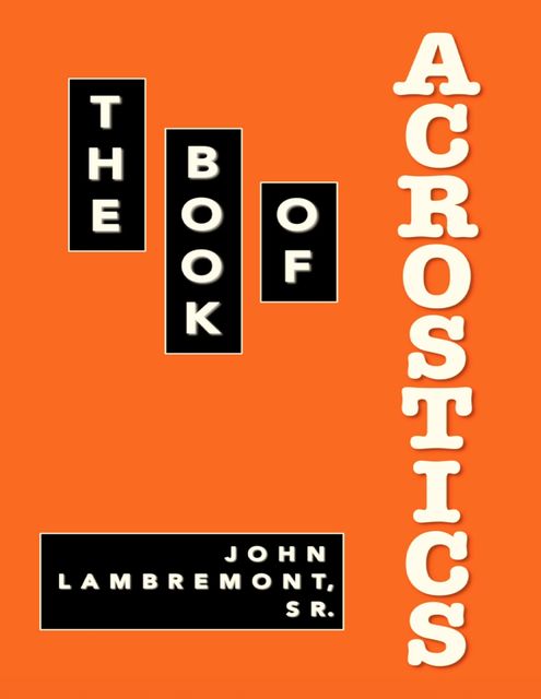 The Book of Acrostics, Sr., John Lambremont