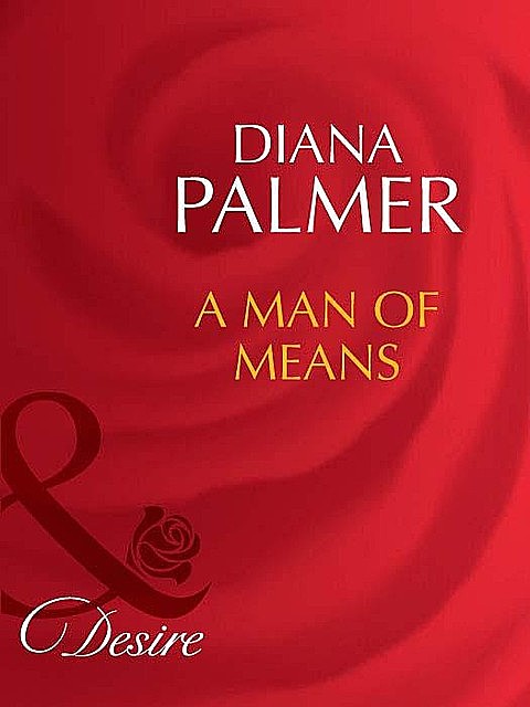 A Man of Means, Diana Palmer