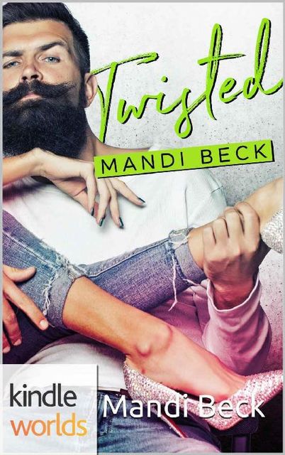 Imperfect Love: Twisted (Kindle Worlds Novella), Mandi Beck