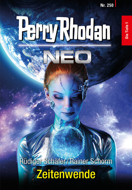 Perry Rhodan Neo 250: Zeitenwende, Rüdiger Schäfer, Rainer Schorm