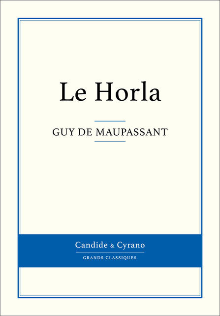 Le Horla, Guy Maupassant