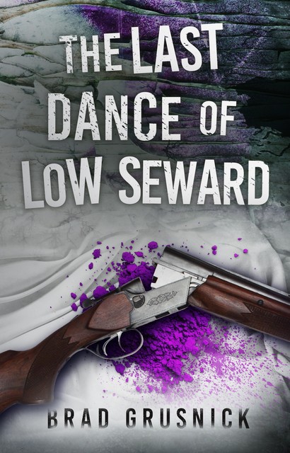 The Last Dance of Low Seward, Brad Grusnick