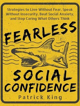 Fearless Social Confidence, Patrick King