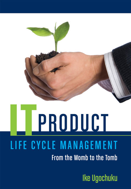 It Product Life Cycle Management, Ike Ugochuku