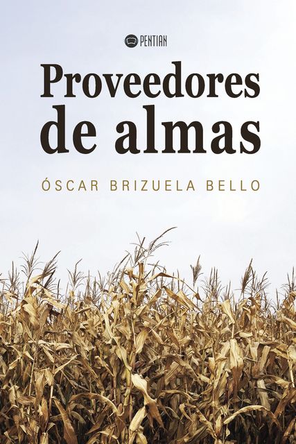 Proveedores de Almas, Oscar Brizuela Bello