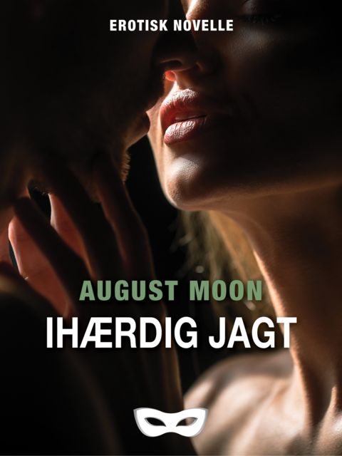 Ihærdig jagt, August Moon