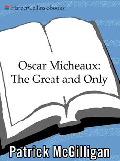 Oscar Micheaux: The Great and Only, Patrick McGilligan
