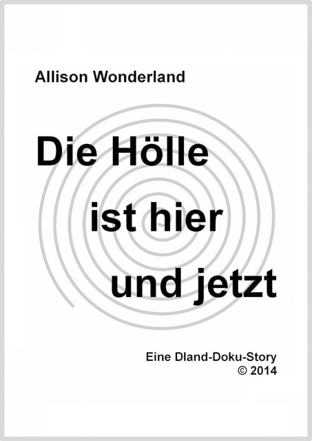Die Hölle ist hier und jetzt, Allison Wonderland