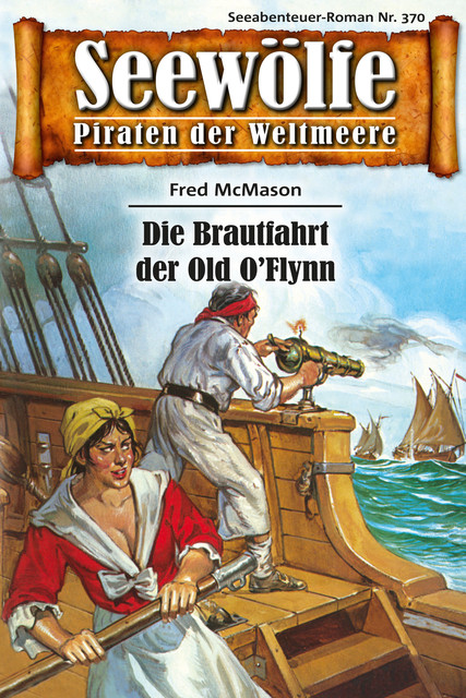 Seewölfe – Piraten der Weltmeere 370, Fred McMason