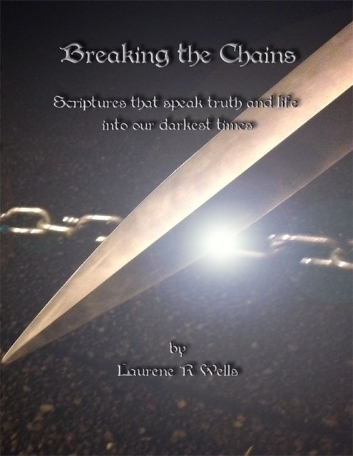 Breaking the Chains, Laurene Wells