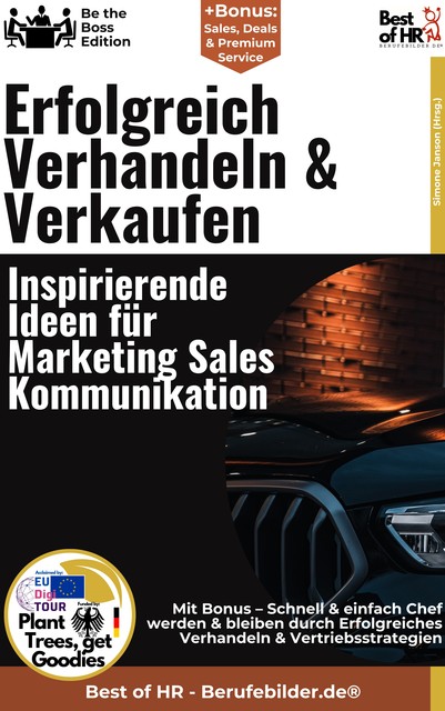 Erfolgreich Verhandeln & Verkaufen – Inspirierende Ideen für Marketing Sales Kommunikation, Simone Janson