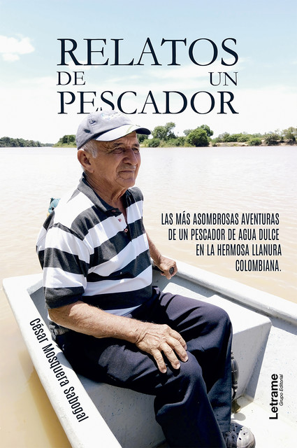 Relatos de un pescador, César Mosquera Sabogal