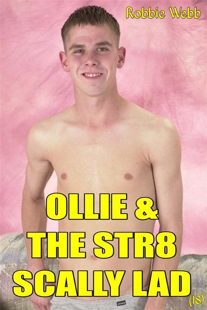 Ollie & The Str8 Scally Lad(18), Robbie Webb