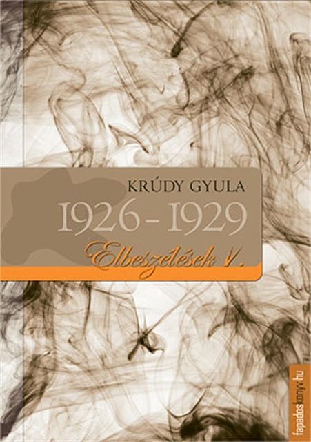 Elbeszélések 1926–1929, Krúdy Gyula