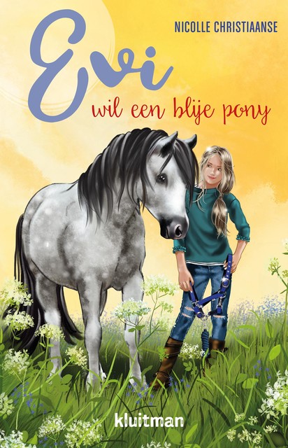 Evi wil een blije pony, Nicolle Christiaanse