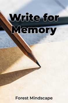 Write for Memory, Forest Mindscape