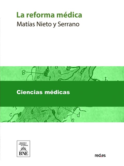 La reforma médica, Matías Nieto y Serrano