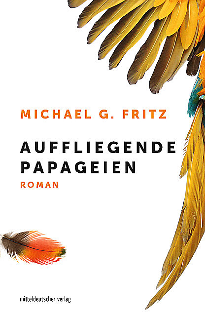 Auffliegende Papageien, Michael Fritz