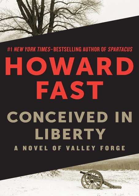 Conceived in Liberty, Howard Fast