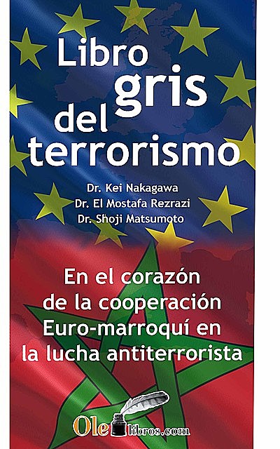 El libro gris del terrorismo, Kei Nakagawa, Mostafa Rezrazi, Shoji Matsumoto