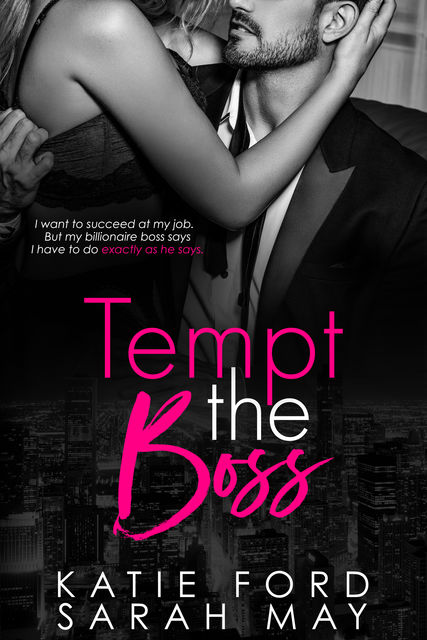 Tempt the Boss, Sarah May, Katie Ford