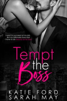Tempt the Boss, Sarah May, Katie Ford