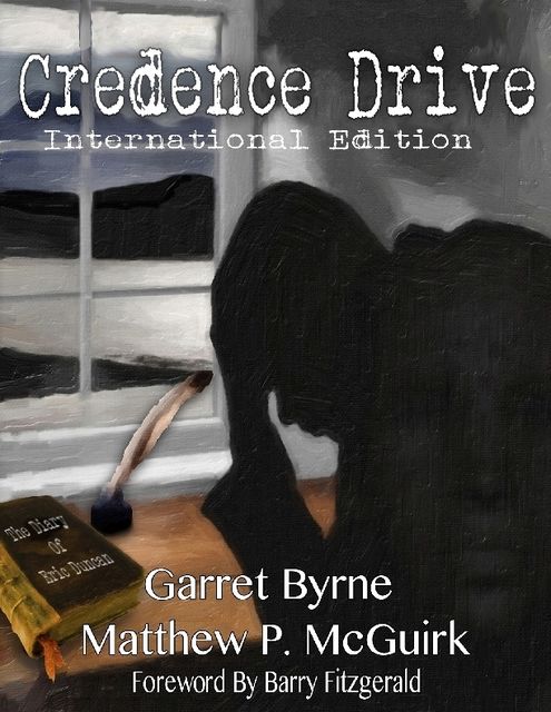 Credence Drive (North American Edition), Garret Byrne, Matthew P.McGuirk